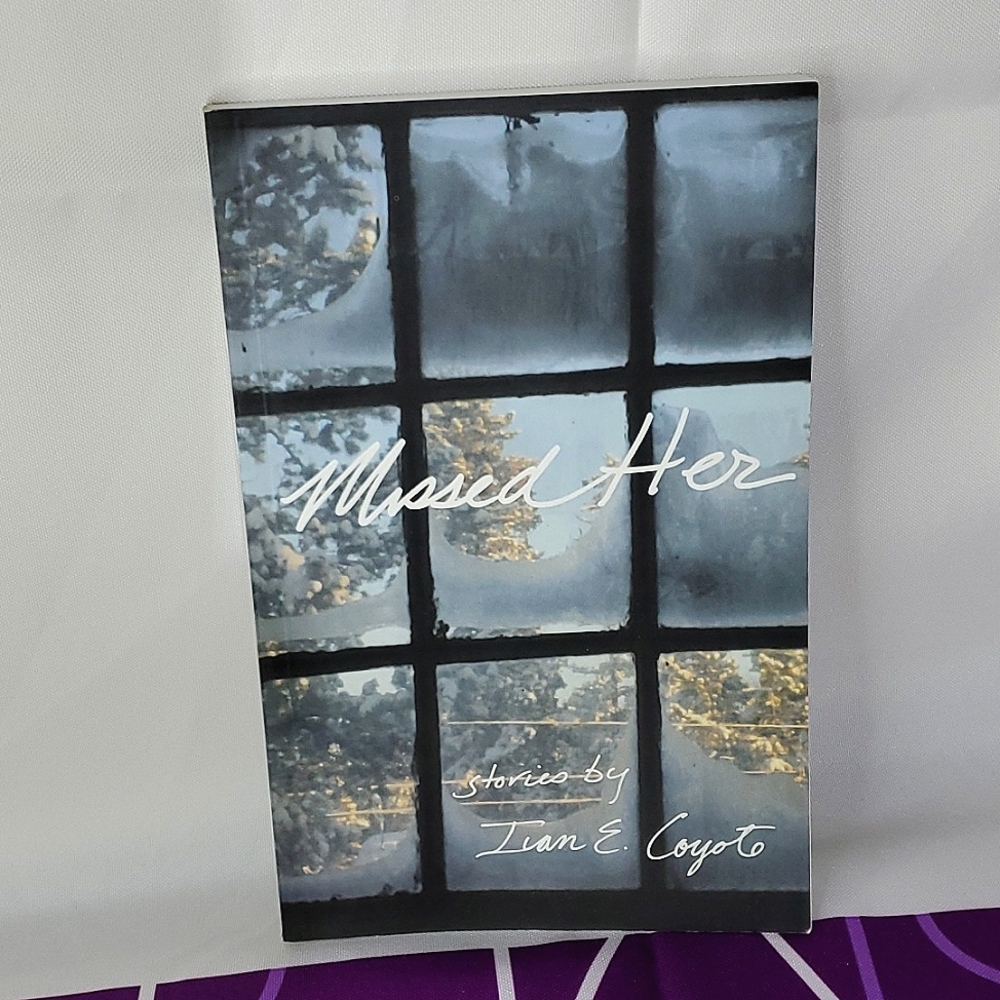 Missed Her - Stories By Ivan E. Coyote (Book)